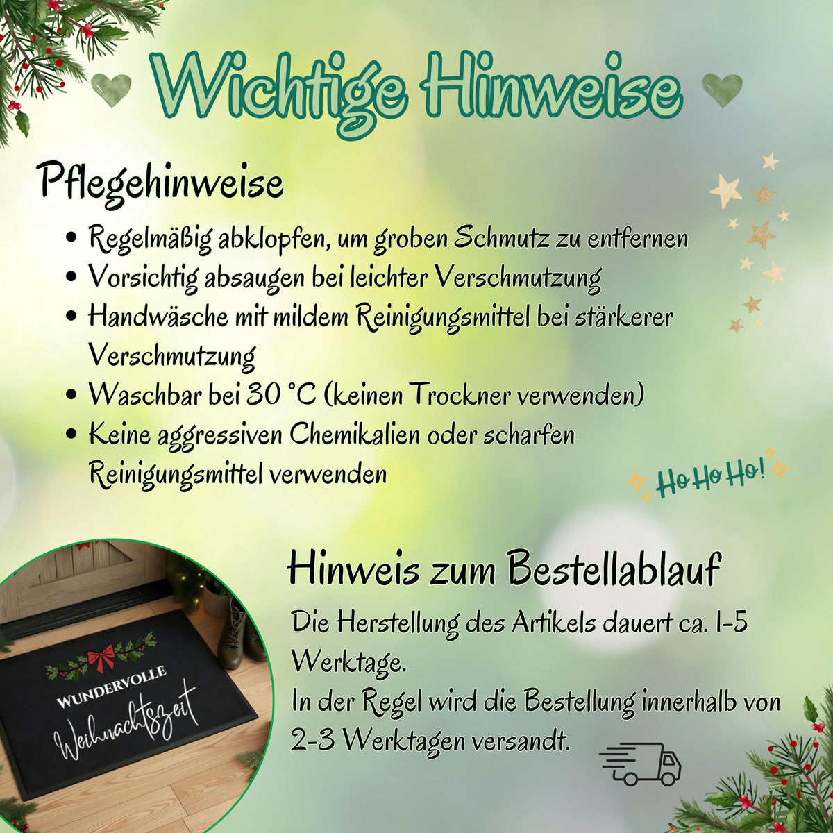 Infografik „Wichtige Hinweise“ zur Weihnachtsfußmatte „Wundervolle Weihnachtszeit“. Pflege: regelmäßig abklopfen, vorsichtig absaugen, bei stärkerer Verschmutzung Handwäsche mit mildem Reinigungsmittel; waschbar bei 30 °C. Keinen Trockner, aggressive Chemikalien oder scharfe Reinigungsmittel verwenden. Zum Bestellablauf nennt die Grafik etwa 1–5 Werktage Herstellung und üblicherweise Versand innerhalb von 2–3 Werktagen. Ein Foto zeigt die schwarze Matte mit Beerenzweig und roter Schleife vor einer Holztür.
