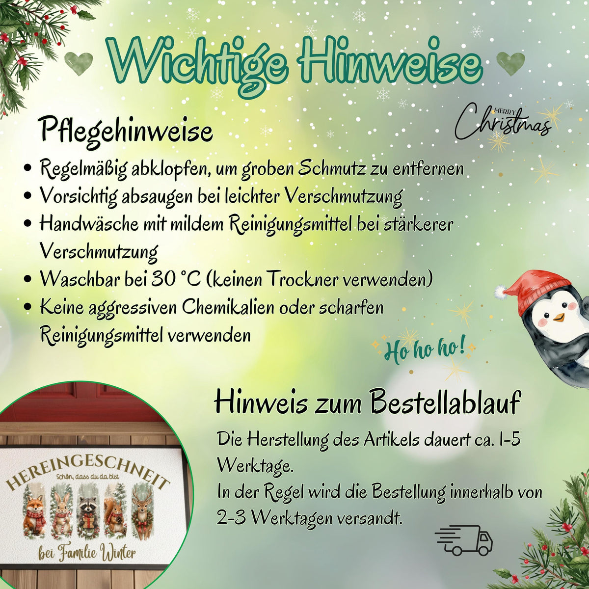 Infografik „Wichtige Hinweise“ zur personalisierten Waldtier-Fußmatte für Weihnachten. Die Grafik empfiehlt Abklopfen bei grobem Schmutz, vorsichtiges Absaugen, Handwäsche mit mildem Reinigungsmittel und Waschen bei 30 °C. Kein Trockner, keine aggressiven Chemikalien oder scharfen Reinigungsmittel. Zum Bestellablauf stehen ca. 1–5 Werktage Herstellung und meist 2–3 Werktage bis zum Versand. Ein runder Ausschnitt zeigt die Namensmatte; Tannenzweige, Schneeflocken und ein Pinguin schmücken den Hintergrund.