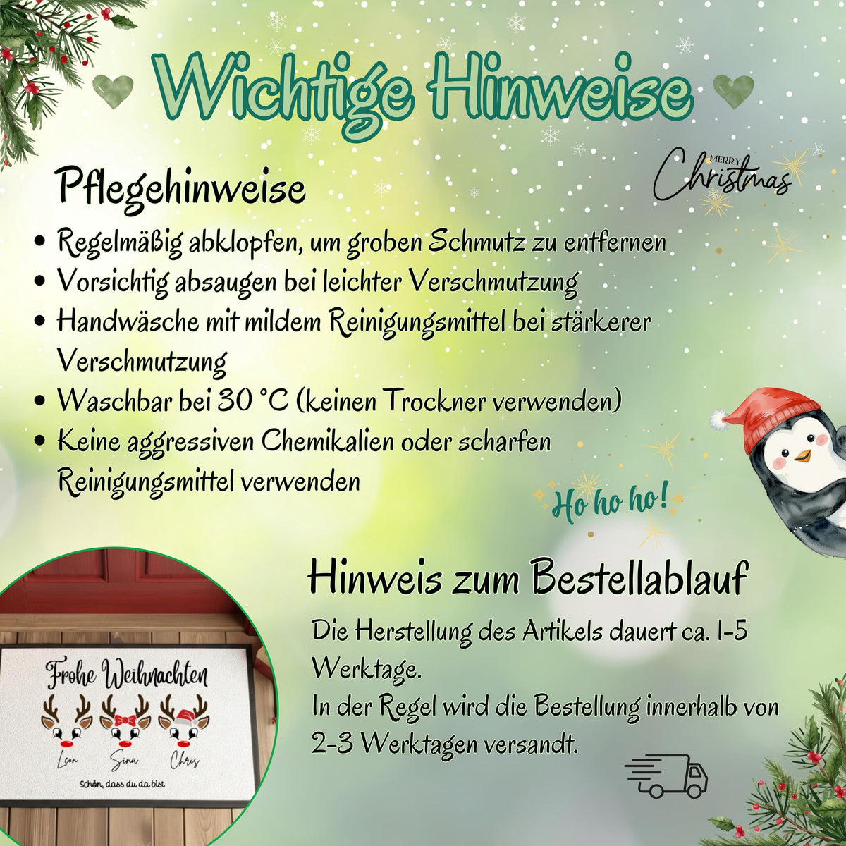 Infografik „Wichtige Hinweise“ zur personalisierten Rentier-Fußmatte für Weihnachten. Die Grafik empfiehlt Abklopfen bei grobem Schmutz, vorsichtiges Absaugen, Handwäsche mit mildem Reinigungsmittel und Waschen bei 30 °C. Kein Trockner, keine aggressiven Chemikalien oder scharfen Reinigungsmittel. Zum Bestellablauf stehen ca. 1–5 Werktage Herstellung und meist 2–3 Werktage bis zum Versand. Ein runder Ausschnitt zeigt die Namensmatte; Tannenzweige, Schneeflocken und ein Pinguin schmücken den Hintergrund.