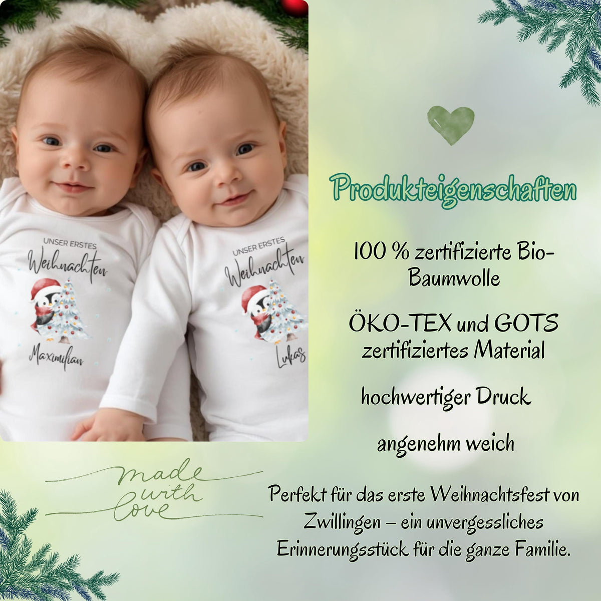 Zwei kleine Wunder, ein festlicher Look – der Babybody „Unser erstes Weihnachten Zwillinge“ ist das ideale Weihnachtsoutfit für Babys. Gefertigt aus 100 % Bio-Baumwolle, personalisierbar mit Namen und liebevoll bedruckt. Nachhaltig, weich und langlebig – dieser Weihnachtsbody Zwillinge eignet sich perfekt als Geschenk Weihnachten Baby, fürs Familien-Fotoshooting oder als Andenken an das erste gemeinsame Fest.
Weihnachtsbody Zwillinge Geschenkidee personalisiert mit Namen