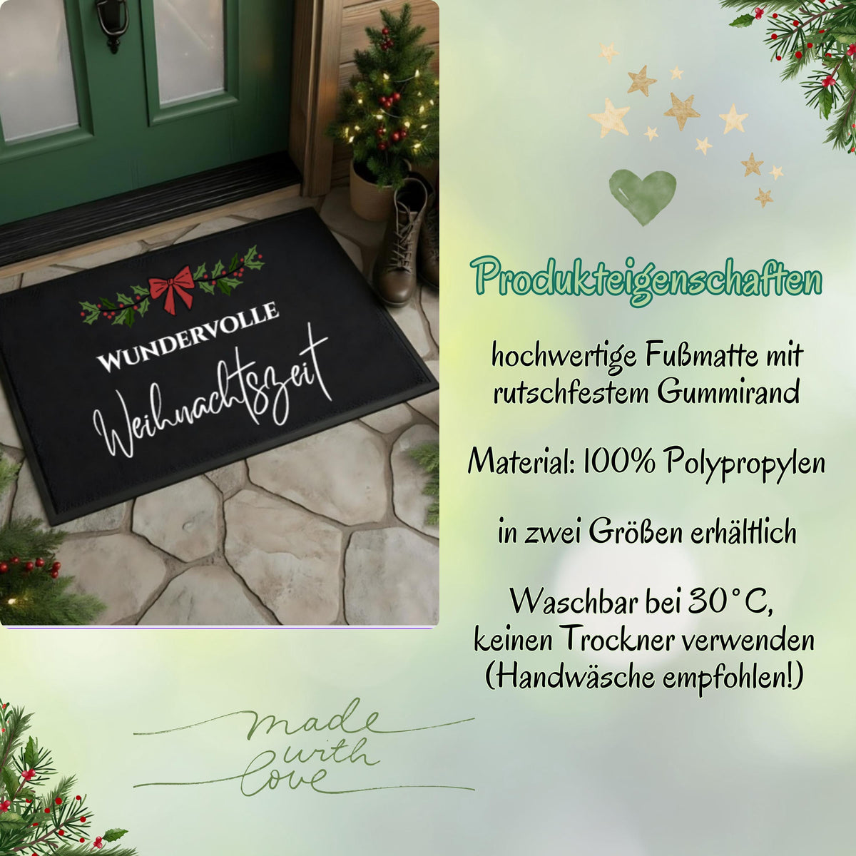 Infografik „Produkteigenschaften“ zur Weihnachtsfußmatte „Wundervolle Weihnachtszeit“. Links ist die schwarze Matte mit weißem Schriftzug, Beerenzweig und roter Schleife vor einer grünen Haustür zu sehen. Rechts nennt die Grafik rutschfesten Gummirand, Material aus 100 % Polypropylen und zwei Größen. Pflege: waschbar bei 30 °C, keinen Trockner verwenden, Handwäsche empfohlen. Hellgrüner Hintergrund mit Sternen, Herz, Tannenzweigen und „made with love“. Festliche Türmatte als Weihnachtsdeko für den Eingang.