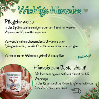 Lustige Weihnachtstasse mit Rentier-Motiv und Spruch „Winterpause – Bitte nicht stören“ als originelles Weihnachtsgeschenk für Männer, Frauen, Kollegin, Kollegen, Freund oder Freundin. Wintertasse aus Keramik mit Weihnachtsmotiv – ideal als Geschenkidee Weihnachten, Wichtelgeschenk, Nikolausgeschenk oder kleines Geschenk für die Adventszeit. Perfekt als Glühweintasse, Kaffeetasse oder Teetasse für Büro oder Zuhause. Hochwertiger Druck, beidseitig bedruckt, spülmaschinengeeignet.