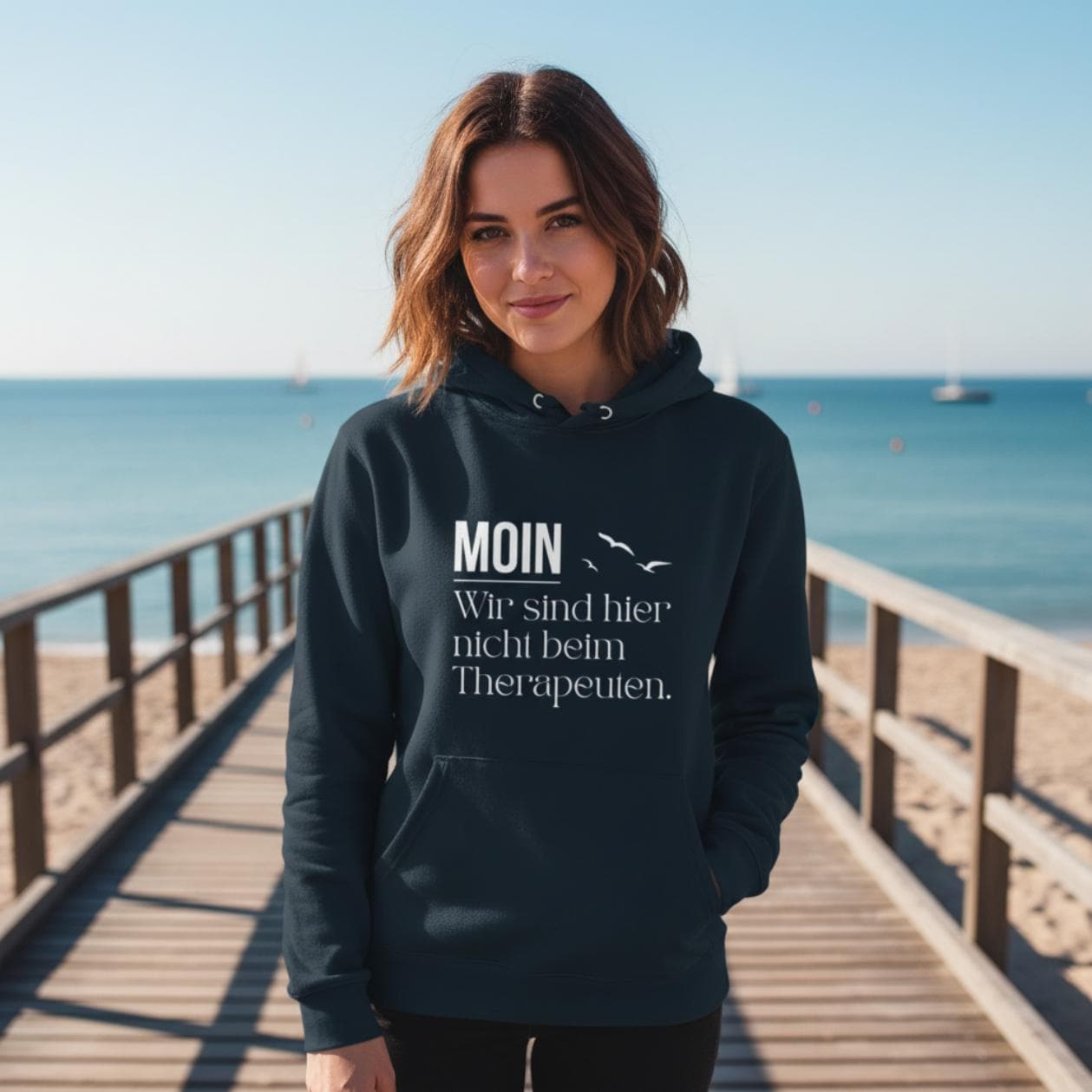 MOIN Hoodie – Wir sind hier nicht beim Therapeuten | Kapuzenpullover Nordsee