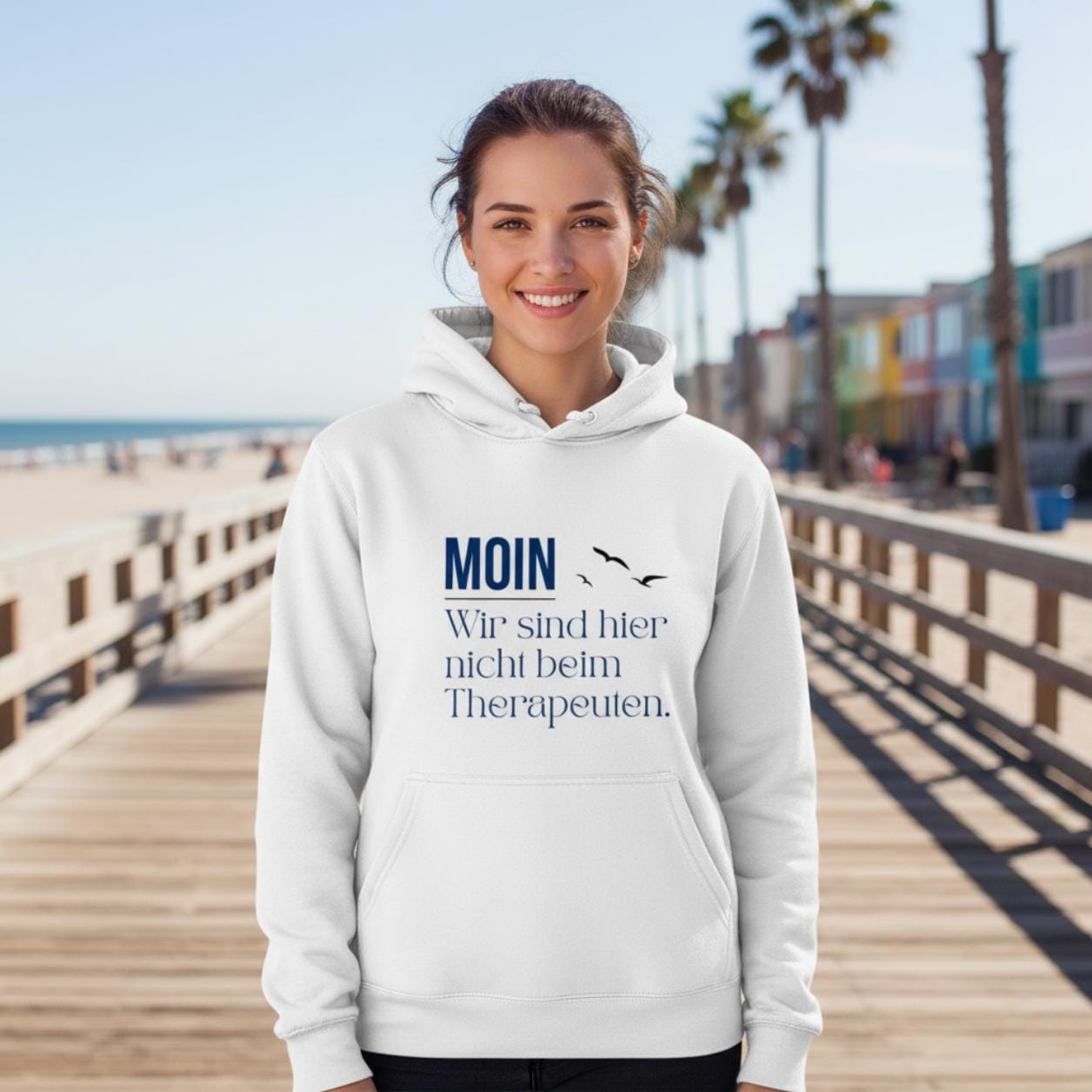 MOIN Hoodie – Wir sind hier nicht beim Therapeuten | Kapuzenpullover Nordsee
