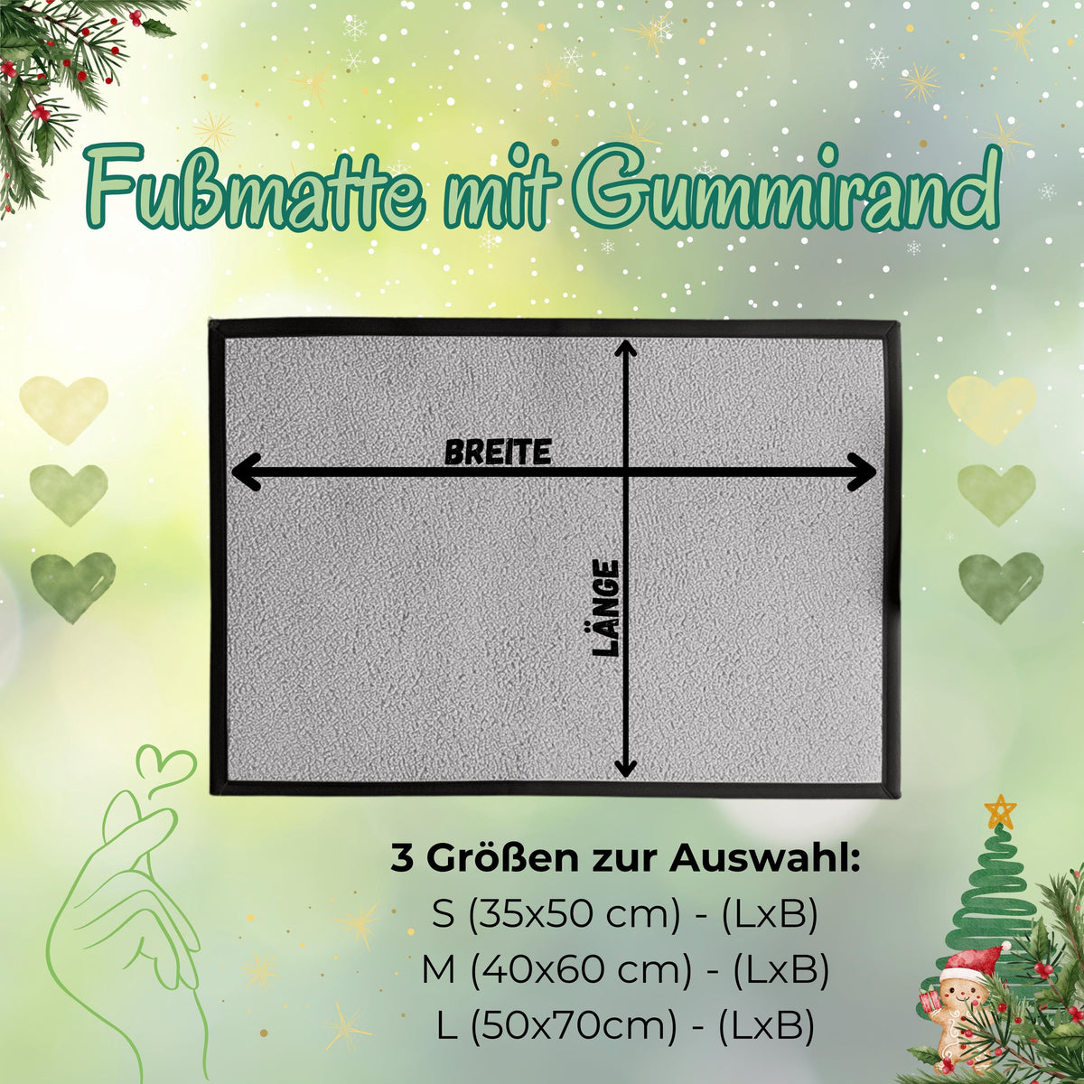 Größenübersicht „Fußmatte mit Gummirand“ für die bedruckte Weihnachtsfußmatte mit Rentieren. Eine rechteckige, unbedruckte graue Matte mit schwarzem Rand zeigt Pfeile für Breite und Länge. Darunter sind die drei wählbaren Formate aufgeführt: S mit 35 × 50 cm, M mit 40 × 60 cm und L mit 50 × 70 cm. Die hellgrüne Grafik ist mit Herzen, Schneeflocken, Sternen, Tannenzweigen und einem Weihnachtsbaum gestaltet. Maßhilfe zur Auswahl einer passenden Schmutzfangmatte für Haustür und Eingangsbereich.