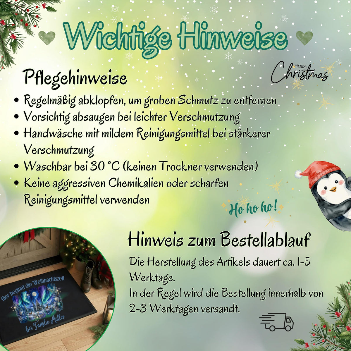 Infografik „Wichtige Hinweise“ zur personalisierten Winterwald-Fußmatte für Weihnachten. Die Grafik empfiehlt Abklopfen bei grobem Schmutz, vorsichtiges Absaugen, Handwäsche mit mildem Reinigungsmittel und Waschen bei 30 °C. Kein Trockner, keine aggressiven Chemikalien oder scharfen Reinigungsmittel. Zum Bestellablauf stehen ca. 1–5 Werktage Herstellung und meist 2–3 Werktage bis zum Versand. Ein runder Ausschnitt zeigt die Namensmatte; Tannenzweige, Schneeflocken und ein Pinguin schmücken den Hintergrund.