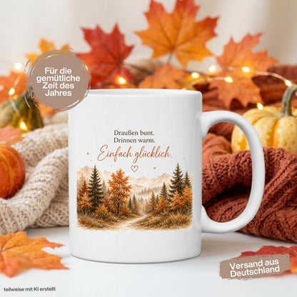 Herbst Tasse mit Spruch als Geschenk für beste Freundin und Geschenk für Kaffeeliebhaber. Weiße Keramiktasse 330 ml mit „Draußen bunt. Drinnen warm. Einfach glücklich.“ Herbsttasse mit Wald und Bergen für Herbstzeit und Cozy Season. Kaffeeliebhaber Geschenk, Herbst Geschenk für Freundin, Mama oder Schwester sowie Me Time Geschenk und Selfcare Geschenk. Keramiktasse und Tasse Herbst für Kaffee, Tee und gemütliche Herbstmomente, Produktion und Versand aus Deutschland.