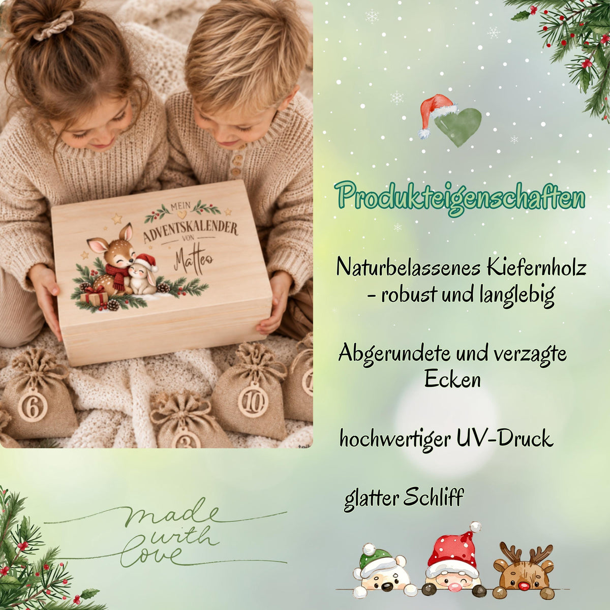 Infografik „Produkteigenschaften“ zum personalisierten Reh-Hase-Adventskalender aus Holz. Links halten zwei Kinder in beigen Strickpullovern eine Holzkiste mit Reh und Hasen und Wunschnamen; daneben liegen nummerierte Jutesäckchen. Rechts nennt die hellgrüne Grafik naturbelassenes Kiefernholz, robuste und langlebige Ausführung, abgerundete Ecken, hochwertigen UV-Druck und glatten Schliff. Tannenzweige, Herzen, Schneeflocken sowie Weihnachtsfiguren rahmen die Übersicht; unten steht „Made with Love“.