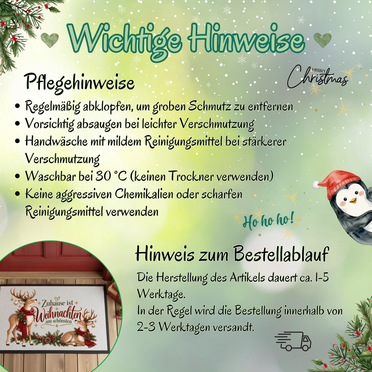 Infografik „Wichtige Hinweise“ zur bedruckten Weihnachtsfußmatte für Weihnachten. Die Grafik empfiehlt Abklopfen bei grobem Schmutz, vorsichtiges Absaugen, Handwäsche mit mildem Reinigungsmittel und Waschen bei 30 °C. Kein Trockner, keine aggressiven Chemikalien oder scharfen Reinigungsmittel. Zum Bestellablauf stehen ca. 1–5 Werktage Herstellung und meist 2–3 Werktage bis zum Versand. Ein runder Ausschnitt zeigt die Motivmatte; Tannenzweige, Schneeflocken und ein Pinguin schmücken den Hintergrund.