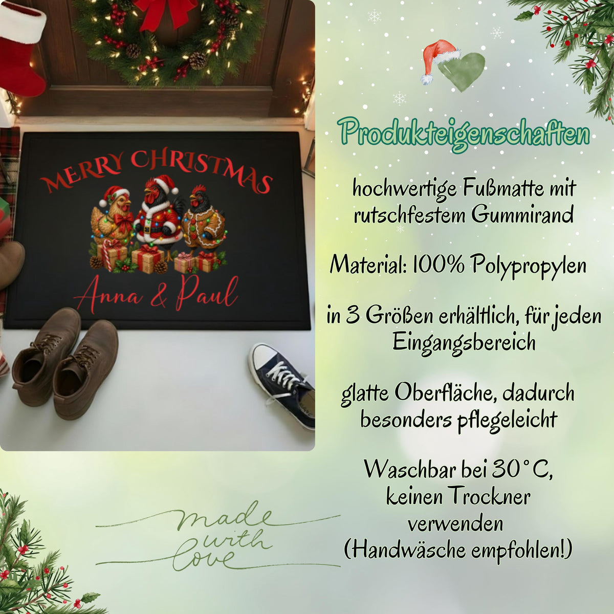 Infografik „Produkteigenschaften“ zur personalisierten Weihnachtsfußmatte „Merry Christmas“. Links zeigt ein Foto die Matte mit drei festlich geschmückten Hühnern und Familiennamen vor einer Haustür. Rechts nennt die Grafik 100 % Polypropylen, einen rutschfesten Gummirand, drei verfügbare Größen und eine glatte, pflegeleichte Oberfläche. Pflegehinweise: bei 30 °C waschbar, Handwäsche empfohlen und keinen Trockner verwenden. Hellgrüne Weihnachtsgestaltung mit Tannenzweigen und „Made with Love“.