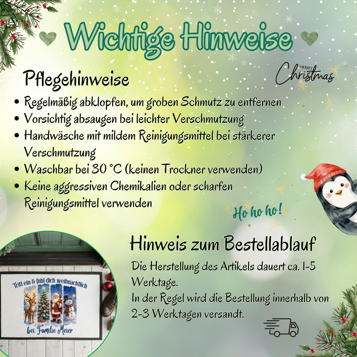 Infografik „Wichtige Hinweise“ zur bedruckten Weihnachtsfußmatte für Weihnachten. Die Grafik empfiehlt Abklopfen bei grobem Schmutz, vorsichtiges Absaugen, Handwäsche mit mildem Reinigungsmittel und Waschen bei 30 °C. Kein Trockner, keine aggressiven Chemikalien oder scharfen Reinigungsmittel. Zum Bestellablauf stehen ca. 1–5 Werktage Herstellung und meist 2–3 Werktage bis zum Versand. Ein runder Ausschnitt zeigt die Namensmatte; Tannenzweige, Schneeflocken und ein Pinguin schmücken den Hintergrund.