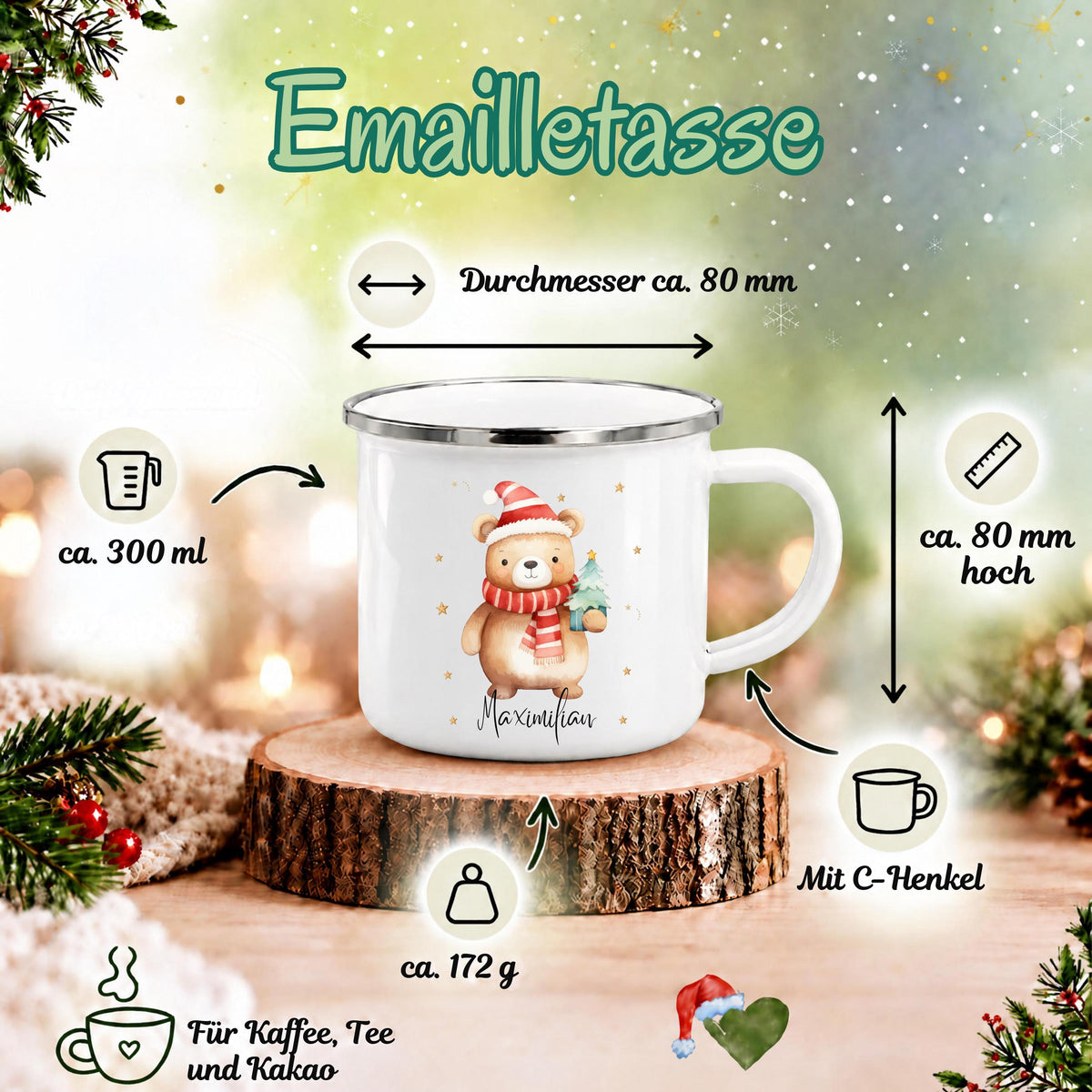 Personalisierte Weihnachtstasse für Kinder aus weißer Emaille mit silberfarbenem Rand und weißem Henkel. Das Motiv zeigt einen braunen Weihnachtsbären mit roter Weihnachtsmütze, rot-weiß gestreiftem Schal und einem grünen Tannenbaum im Arm. Unter dem Bären steht ein Beispielname; die Kindertasse wird mit Wunschname bedruckt. Weihnachtsbecher für Bärenfans und eine Geschenkidee zu Weihnachten oder Nikolaus für Kinder, Enkelkinder und Patenkinder. Infografik zu Material und Maßen der Tasse.