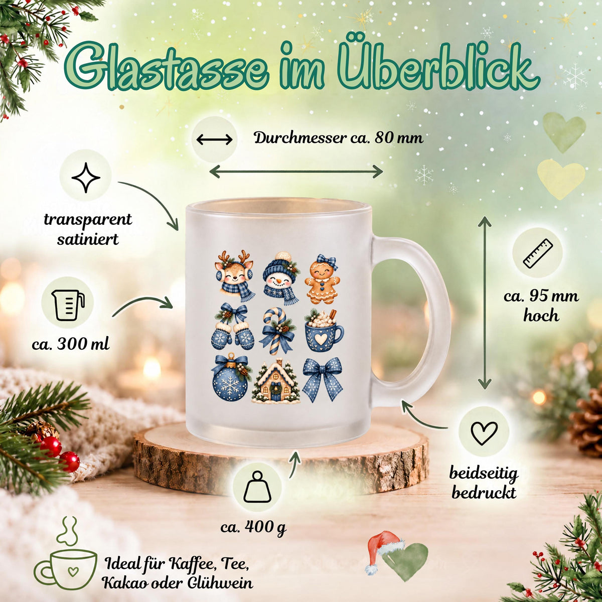 Diese Weihnachtstasse mit Weihnachtsmotiven ist die ideale Kaffeetasse Weihnachten für die Adventszeit. Als Weihnachtsbecher aus satiniertem Glas, beidseitig bedruckt mit 300 ml Fassungsvermögen, eignet sich diese Winter Tasse perfekt als Weihnachtsgeschenk oder Wichtelgeschenk. Ob als Nikolaus Tasse, Mitbringsel oder Teil eines Weihnachtstassen Sets fürs ganze Team – eine schöne Geschenkidee für Kaffee, Tee, Kakao oder Glühwein. Glühweintasse, Weihnachtstasse, Weihnachtsbecher